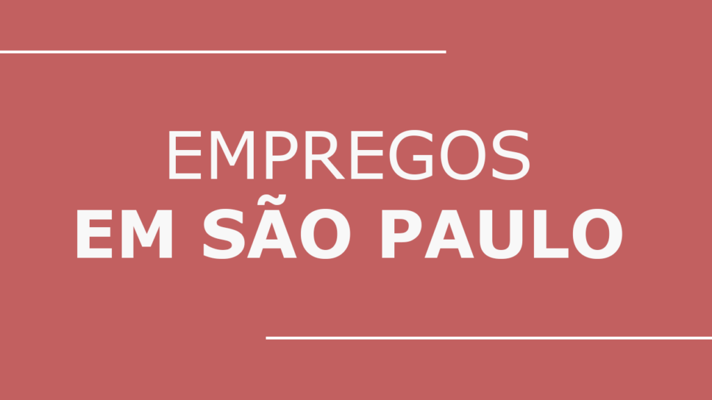 Vagas de Emprego São Paulo